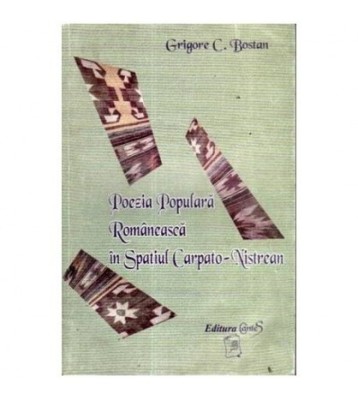 Grigore C. Bostan - Poezia populara romaneasca in spatiul foto