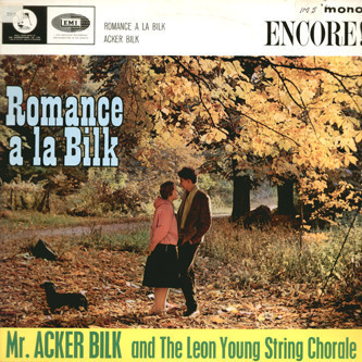 Vinil Acker Bilk And The Leon Young String Chorale &amp;ndash; Romance &amp;Agrave; La Bilk (VG+) foto
