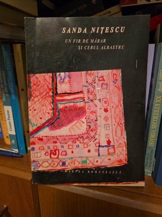 Un fir de mărar și cerul albastru - Sanda Nițescu