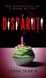 Roman Leona Deakin - Disparuti - Thriller Psihologic - Carti Fictiune - Paperback Brosat