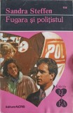 FUGARA SI POLITISTUL-SANDRA STEFFEN-269473