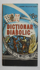 DICTIONAR DIABOLIC de JACQUES COLLIN DE PLANCY , 1992 foto