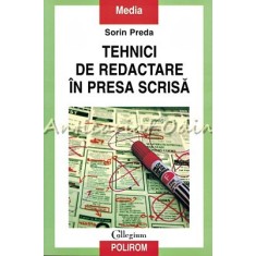 Tehnici De Redactare In Presa Scrisa - Sorin Preda