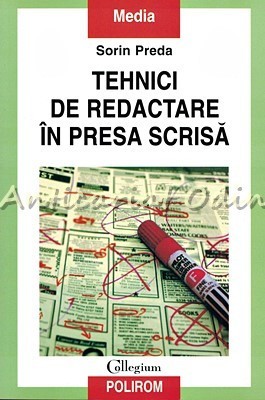 Tehnici De Redactare In Presa Scrisa - Sorin Preda