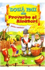 Doua mii de proverbe si zicatori. Folclor romanesc