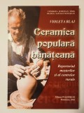 Violeta Blaj - Ceramica populară bănățeană (2004)