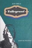 TALLEYRAND - SFINXUL NEINTELES-JEAN ORIEUX-266015