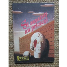 Si asasinii au prieteni, B. Ficeac Biblioteca Strict Secret, 140 pag,