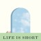 Life Is Short: An Appropriately Brief Guide to Making It More Meaningful