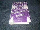 ROGER ZELAZNY - NOUA PRINTI DIN AMBER