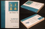 SUNDAO. RESPIRATIA DAOISTA si PRACTICA VINDECAII &ndash; Jae-Sheen Yu 239 pag. cateva ilustratii. DAO Terapii alternative. 2010 Editura HERALD Stare ca noua