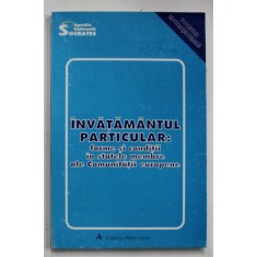 INVATAMANTUL PARTICULAR : FORME SI CONDITII IN STATELE MEMBRE ALE COMUNITATII EUROPENE , 1996