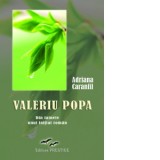 Valeriu Popa. Din tainele unui initiat roman - Adriana Caranfil
