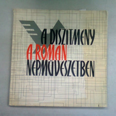 A DISZITMENY A ROMAN NEPMUVESZETBEN - T. BANATEANU (ALBUM: ORNAMENTUL IN ARTA POPULARA ROMANEASCA)