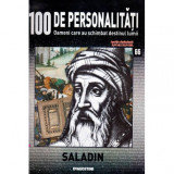 - 100 de personalitati - Oameni care au schimbat destinul lumii - Nr. 66 - Saladin - 119721