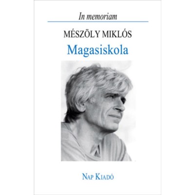 Magasiskola - In memoriam M&amp;eacute;sz&amp;ouml;ly Mikl&amp;oacute;s foto