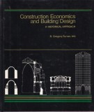 R. Gregory Turner, Aia - Construction Economics and Building Design: A