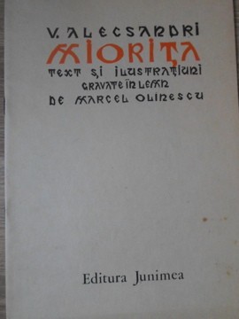 MIORITA TEXT SI ILUSTRATIUNI GRAVATE IN LEMN DE MARCEL OLINESCU-VASILE ALECSANDRI foto