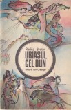 Uriasul cel bun, Rodica Bretin, Ion Creanga, Povestire, Copii, 1989, Limba Romana, Aventură, Stare Buna