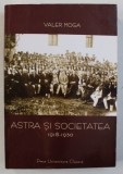 &amp;amp,amp,quot, ASTRA &amp;amp,amp,quot, SI SOCIETATEA 1918 - 1930 de VALER MOGA , 2003 , * MINIMA UZURA