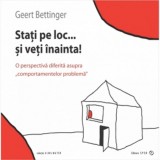 Stati pe loc...si veti inainta! | Geert Bettinger