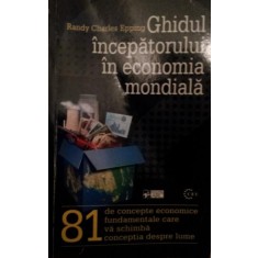 GHIDUL INCEPATORULUI IN ECONOMIA MONDIALA