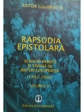 Anton Golopentia - Rapsodia epistolara, vol. II (editia 2010)