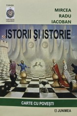 Istorii si Istorie: Carte cu povesti - 2022 - Mircea Radu Iacoban (AQ300)