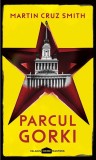 Parcul Gorki - Martin Cruz Smith