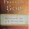 The Prodigal God. Recovering the Heart of the Christian Faith &ndash; Timothy Keller (cu sublinieri)
