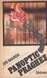 Jiri Marek - Panoptic praghez