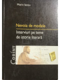 Marin Iancu - Nevoia de modele - Interviuri pe teme de istorie literară (editia 2003)