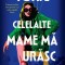 Toate Celelalte Mame Ma Urasc, Sarah Harman - Editura Nemira