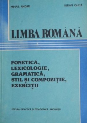 Limba romana - Mihail Andrei, Iulian Ghita foto