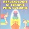 REFLEXOLOGIE SI TERAPIE PRIN CULOARE-PAULINE WILLS-266211
