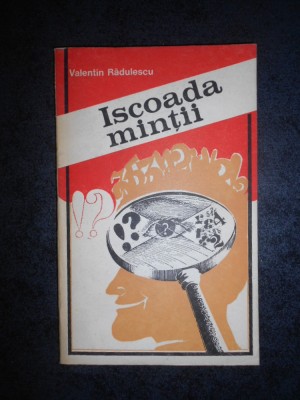 Valentin Radulescu - Iscoada mintii foto
