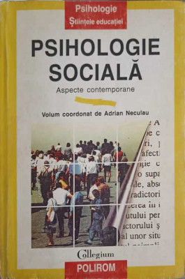 PSIHOLOGIE SOCIALA. ASPECTE CONTEMPORANE-ADRIAN NECULAU foto