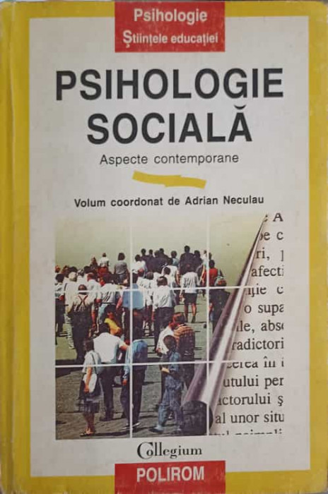 PSIHOLOGIE SOCIALA. ASPECTE CONTEMPORANE-ADRIAN NECULAU