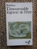 L`INSOUTENABLE LEGERETE DE L`ETRE de MILAN KUNDERA, 1989