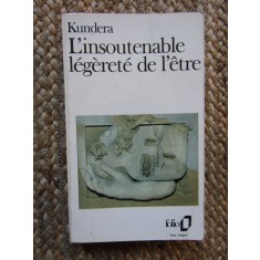 L`INSOUTENABLE LEGERETE DE L`ETRE de MILAN KUNDERA, 1989