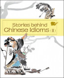 Stories Behind Chinese Idioms (II) | Zheng Li, Zheng Ma, Shanghai Press