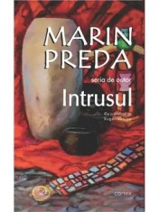 Intrusul/Marin Preda