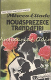 Nouasprezece Trandafiri - Mircea Eliade