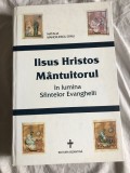 Natalia Manoilescu Dinu - Iisus Hristos Mantuitorul in lumina Sfintelor Evanghelii