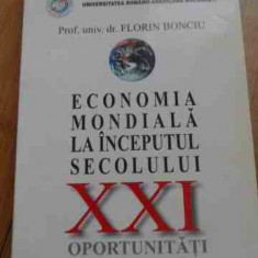 Economia Mondiala La Inceputul Secolului Xxi - Florian Bonciu ,536877