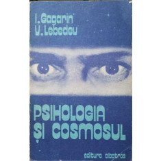 PSIHOLOGIA SI COSMOSUL-I. GAGARIN, V. LEBEDEU