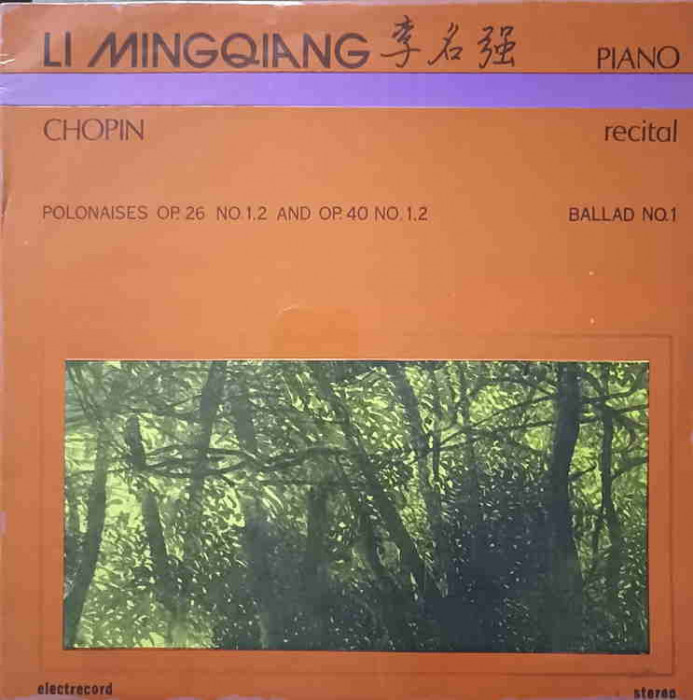 Disc vinil, LP. POLONAISES OP.26 NO.1,2 AND OP.40 NO.1,2. BALLAD NO.1. LI MINGQIANG PIANO RECITAL-FRYDERYK -93109