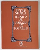 BUNICA SE ASEAZA IN FOTOLIU , versuri de PETRE STOICA , 1972 , PRIMA EDITIE *