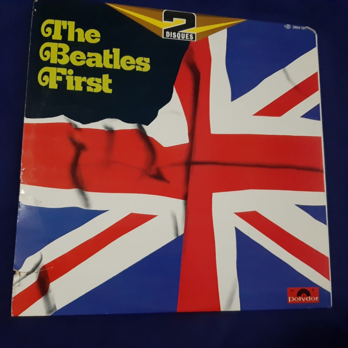 The Beatles - The Beatles Fisrst _ dublu vinyl,2 x LP _ Polydor, Franta