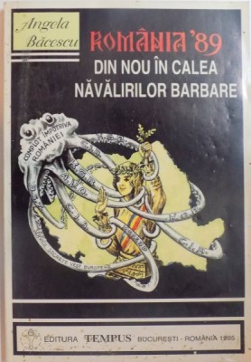 DIN NOU IN CALEA NAVALIRILOR BARBARE , COMPLOT IMPOTRIVA ROMANIEI de ANGELA BACESCU , 1995 foto